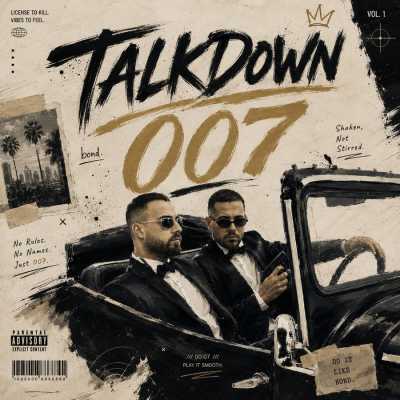 دانلود آهنگ تاک داون 007 Talk Down 007 دانلود آهنگ تاک داون 007