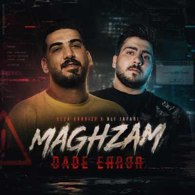 Reza Kahrizi Ali Jafari Maghzam Dade Error دانلود آهنگ مغزم داده ارور سردردم هاده هاده بیدار ماندم